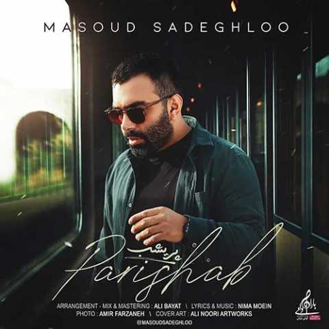 Masoud Sadeghloo Parishab